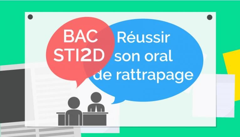Bac STI2D - Oral de rattrapage